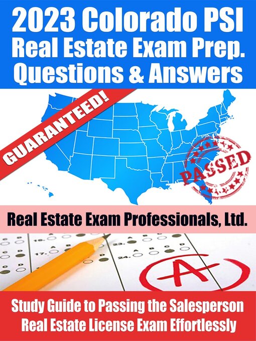 Title details for 2023 Colorado PSI Real Estate Exam Prep Questions & Answers by Real Estate Exam Professionals Ltd. - Wait list